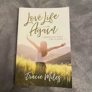 Love Life Again by Tracie Miles